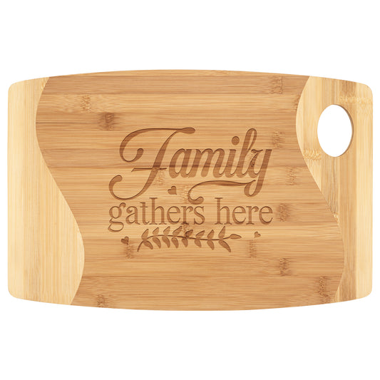 Family Gathers Here Bamboo Cutting Board