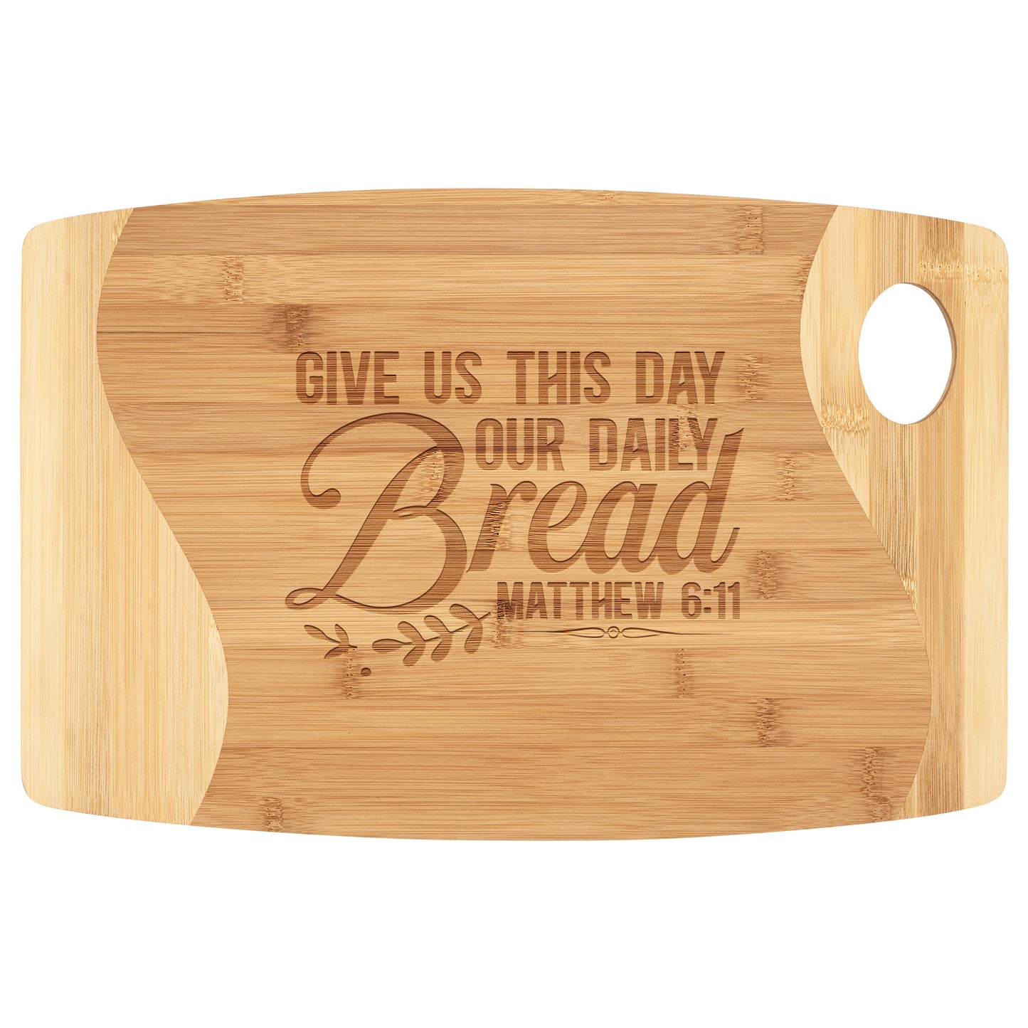 Give Us This Day Our Daily Bread Bamboo Cutting Board